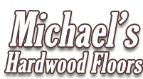Michael's Hardwood Floors